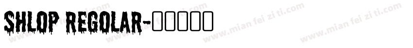 shlop regolar字体转换